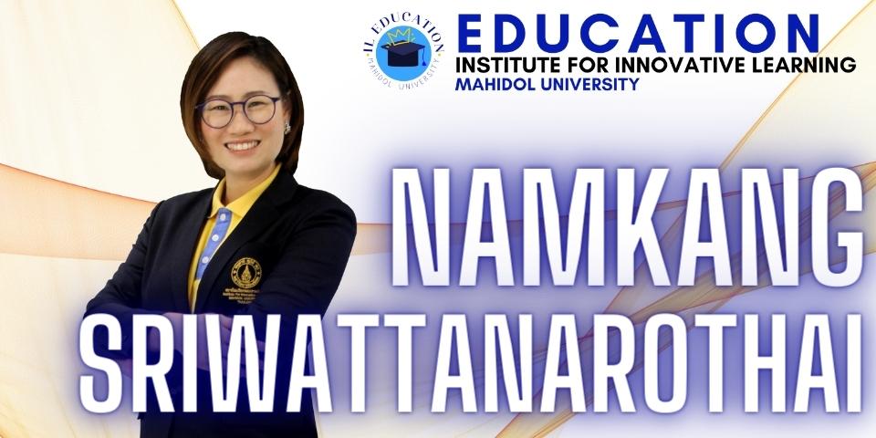 Asst.Prof. Namkang Sriwattanarothai, Ph.D.
